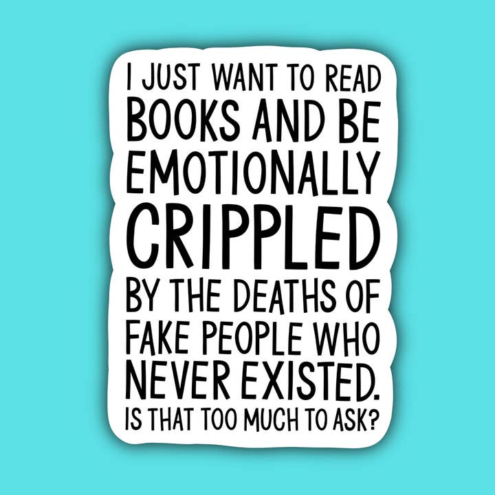 Indigo Maiden - Wholesale Sticker - Emotionally Crippled by Fictional Characters Sassy Sticker