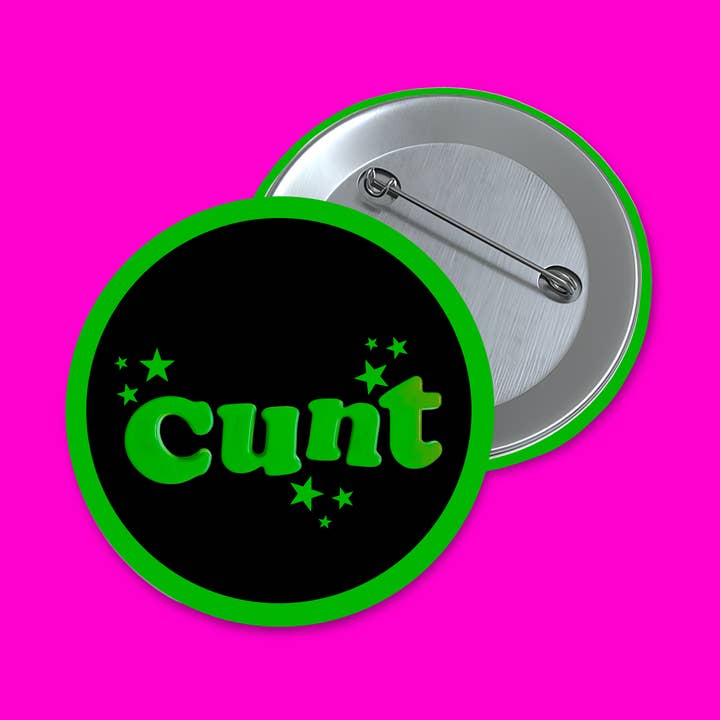 Cunt 1.5inch round buttons for wholesale by The Witch Crafter