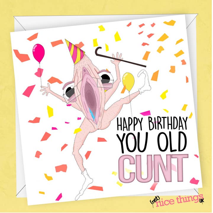 Carte d'anniversaire Old Cunt | Carte d'anniversaire Rude pour la vente par NotNiceThings