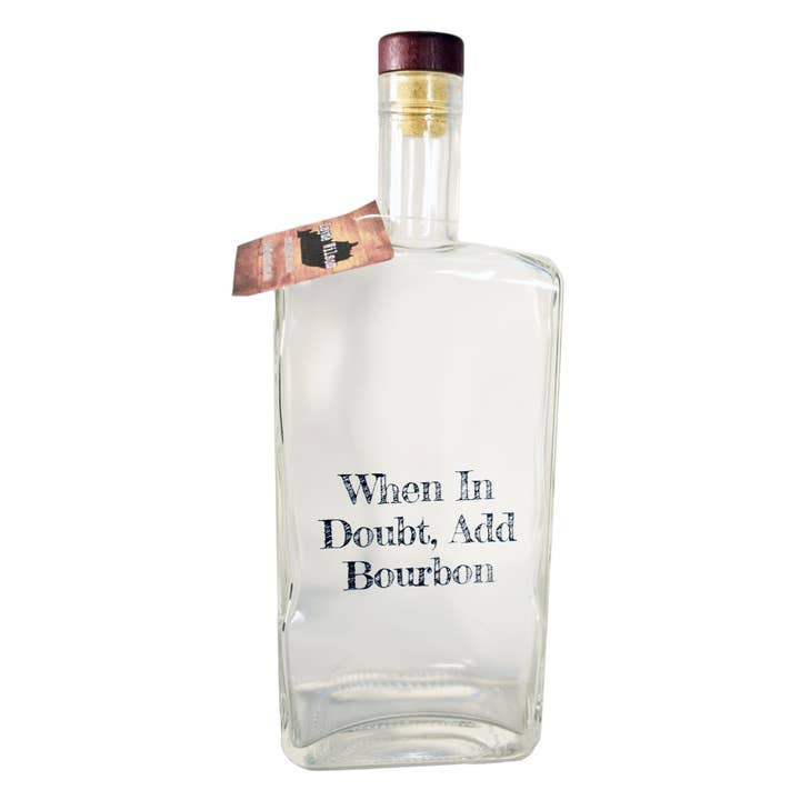 When In Doubt Add Bourbon Decanter for wholesale by Layne Wilson