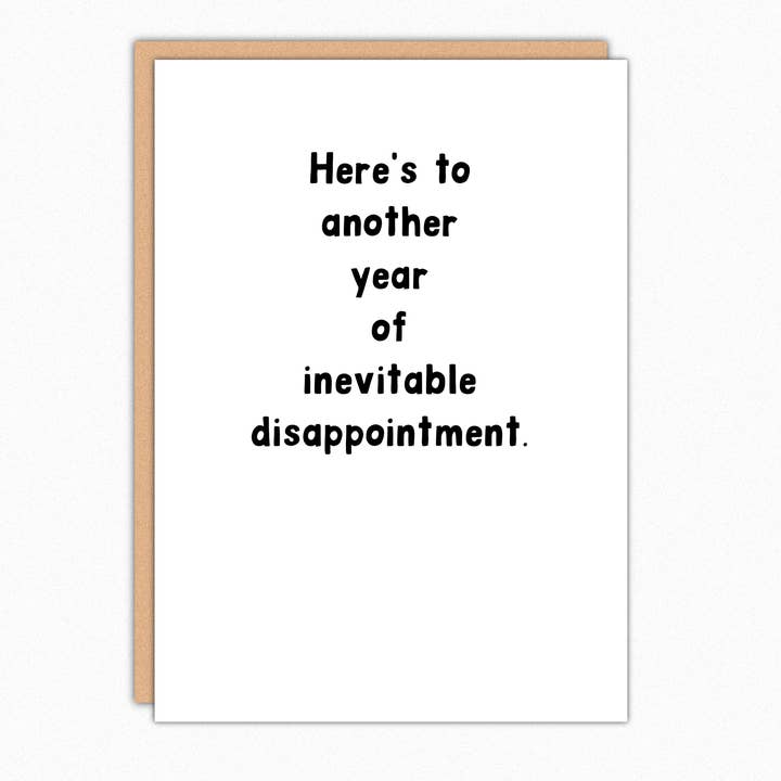 In A Nutshell Studio - Wholesale Birthday Card - Inevitable Disappointment - Dark Humor Birthday Card