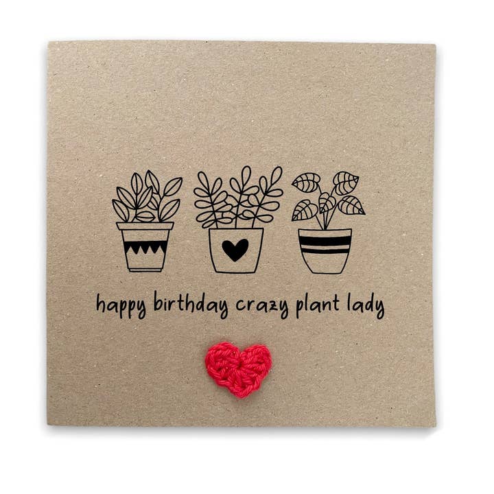 Happy Birthday Crazy Plant Lady, Happy New Home Karte, Pflanze für den Großhandel von Fifi's Handcrafted