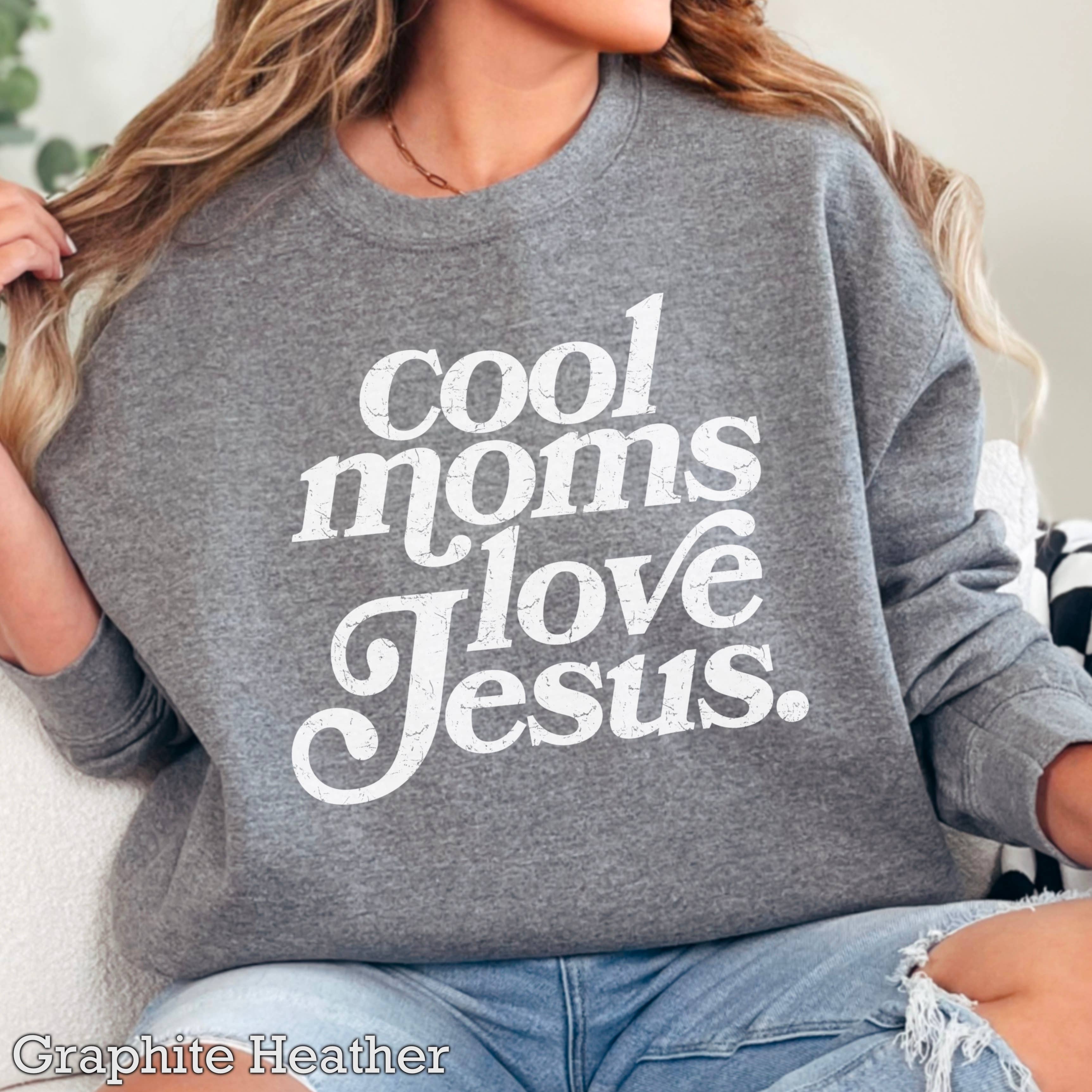 Shoppe SHC - Wholesale Graphic Sweatshirt - Women's - Cool Moms Love Jesus Christian Graphic Sweatshirt 3