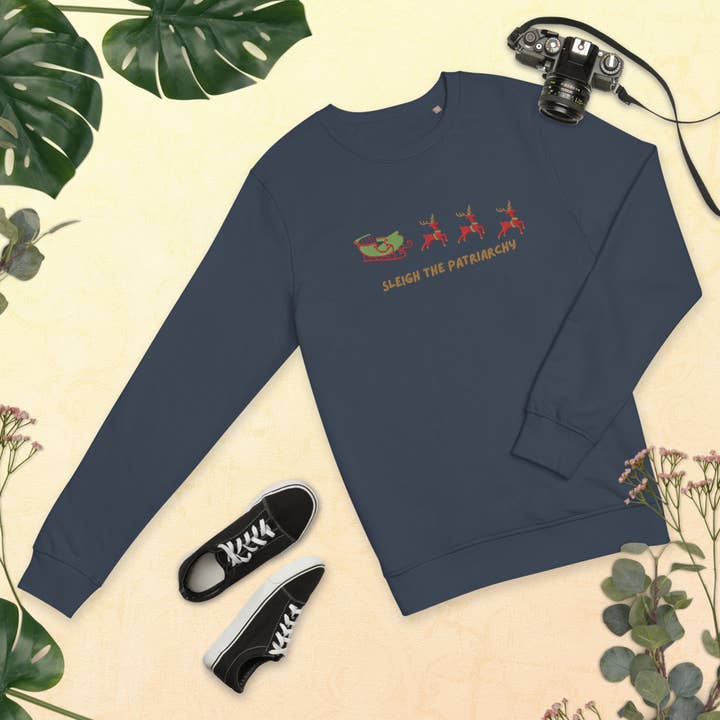 Sleigh the Patriarchy Embroidered Unisex organic sweatshirt for wholesale by The Studio
