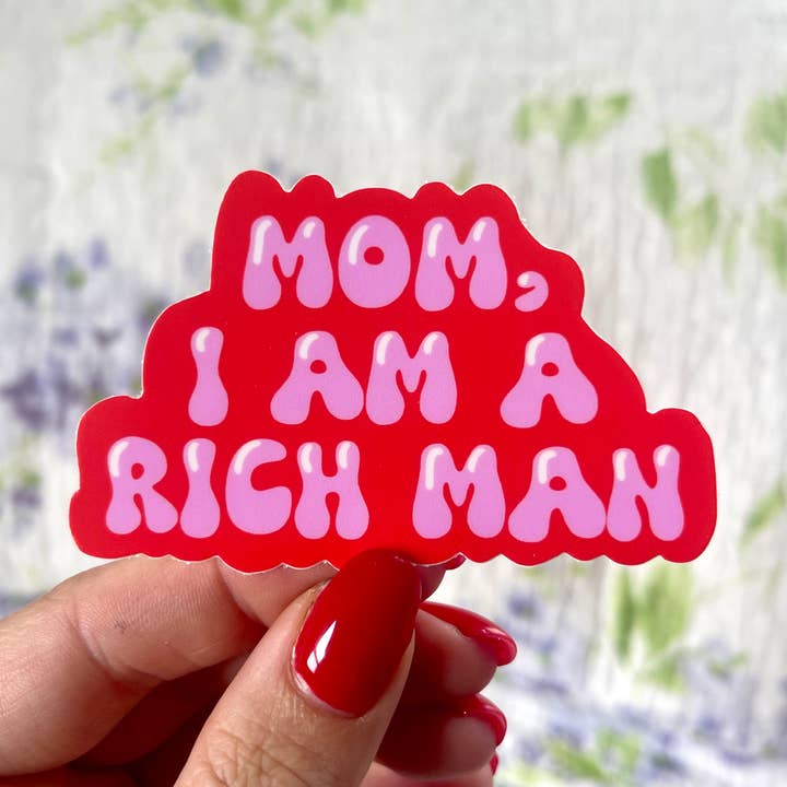 Stickers by Saylor - Wholesale Sticker - Cher Mom I Am a Rich Man Vinyl Sticker Pink and Red0