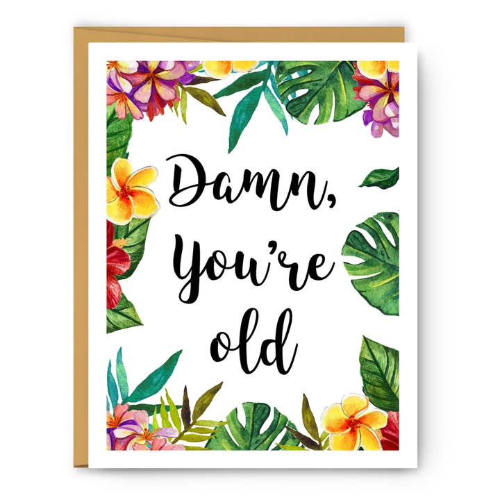 Damn you're old - Wenskaart voor wholesale door Serif