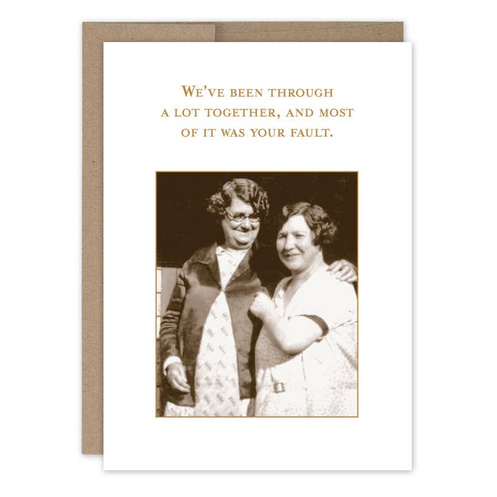 Your Fault Friendship / Just Because Card for wholesale by Shannon Martin Design
