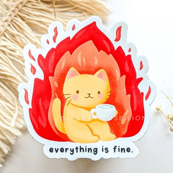 Sleepy House Lion - Wholesale Sticker - Funny Cat in Flames "Everything is Fine." Vinyl Sticker (Waterproof, UV resistant, Dishwasher Safe)