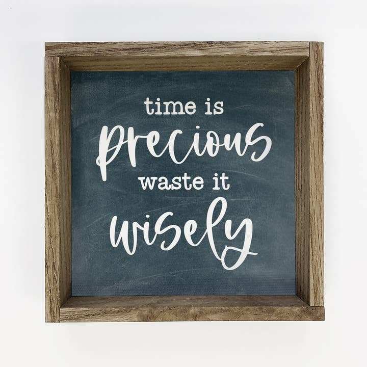 Funny Farmhouse Sign - Time Is Precious, Waste it Wisely for wholesale by Hangout Home