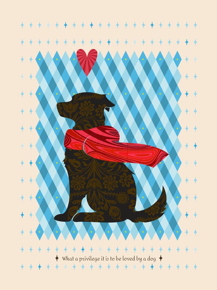 What A Privilege It Is To Be Loved By A Dog for wholesale by Lucky Skye Graphics
