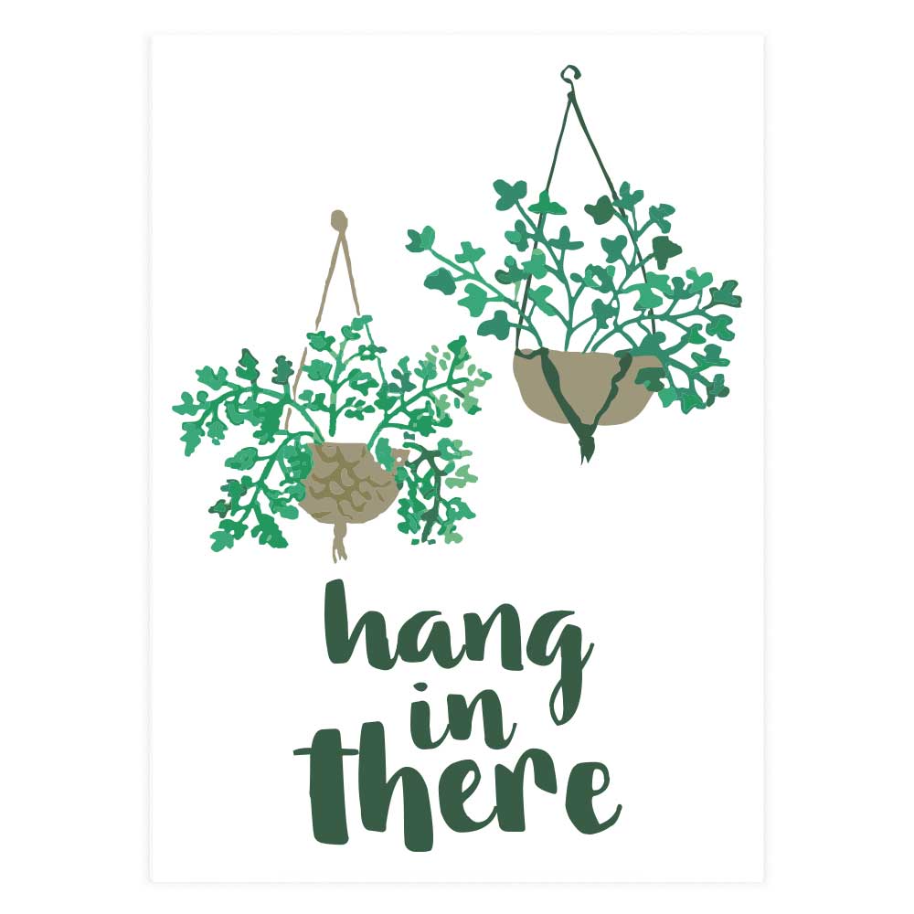 Potluck Press - Wholesale Encouragement Card - Hang In There Greeting Card0