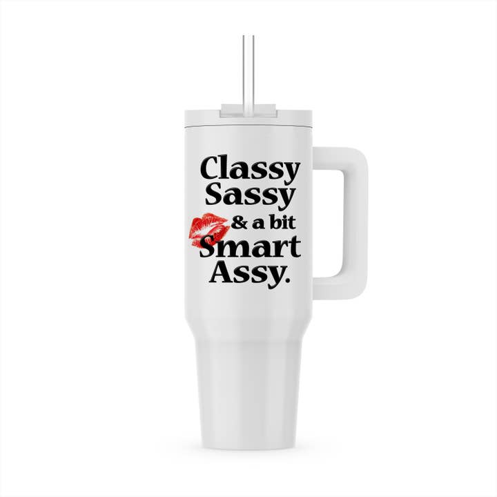 3dRose - Wholesale Insulated Mug/Tumbler - 3dRose, Classy sassy and a bit smart assy, Tumbler5