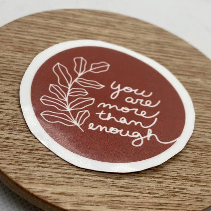 You Are More Than Enough - autocollant en vinyle pour la vente par Eagle Woman Prints