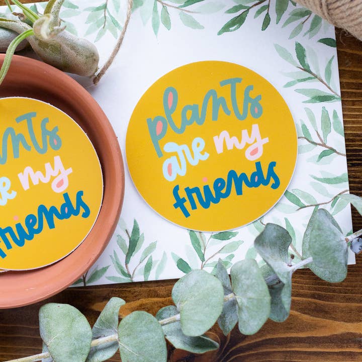 Plants Are My Friends Sticker for wholesale by Cayligraphy