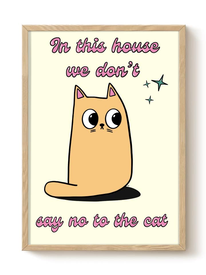 Don't Say No Cat Art Print - Wall Decor, Cute Gifts for wholesale by The Paper Tail