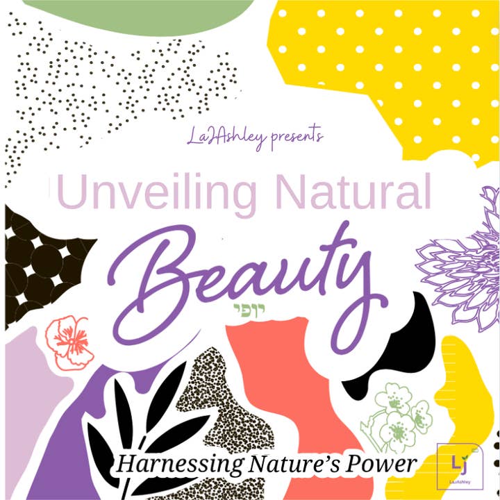 Unveiling Natural Beauty: Harnessing Nature's Power for wholesale by LaJAshley