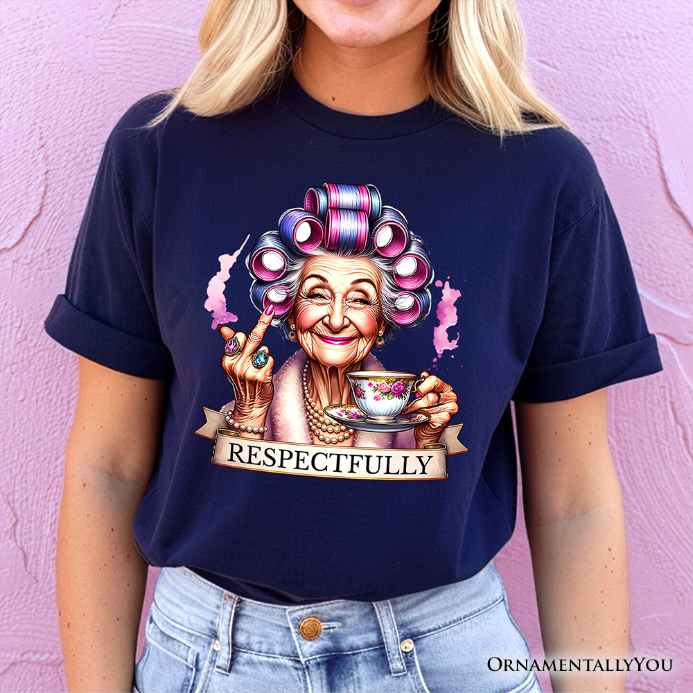 OrnamentallyYou – wholesale Screen printed t-shirt – Women′s – Respectfully Sassy Grandma T-Shirt, Funny Old Lady Tee7