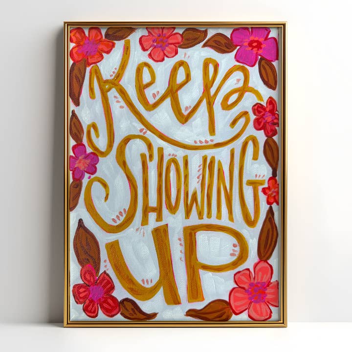 Affiche d'art "Continuez à vous montrer", Art maximaliste, Décor dopaminergique, Poster mural d'affirmation inspirante pour la vente par Audra Style