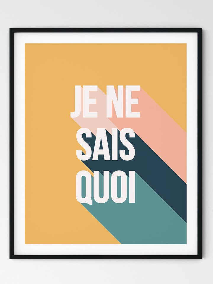Je Ne Sais Quoi - Quote Print for wholesale by The Native State