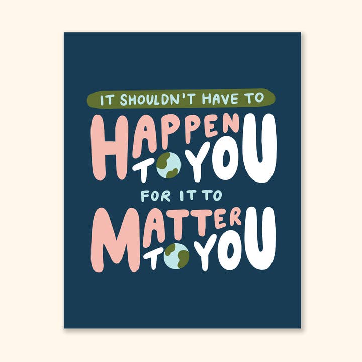 Oh Happy Dani - Wholesale Art Print - It Should Matter Print4