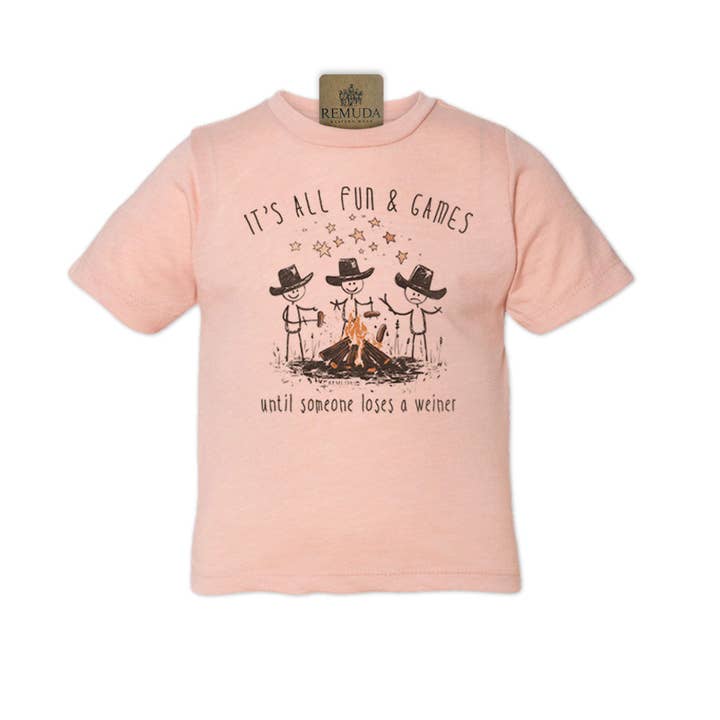 Remuda Western Wear - Wholesale T-Shirt - Kids - It's All Fun & Games Until Someone Loses A Weiner - Toddler Camping Tee5
