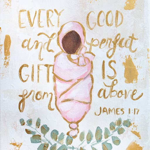 Mackenzie Kissell Art - Wholesale Art print - 'Every Good and Perfect Gift' in Acrylic Gold Frame 4x61