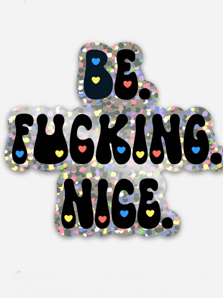 Glitter Wees Verdomd Aardig Sticker voor wholesale door Liminal Moon Art Club