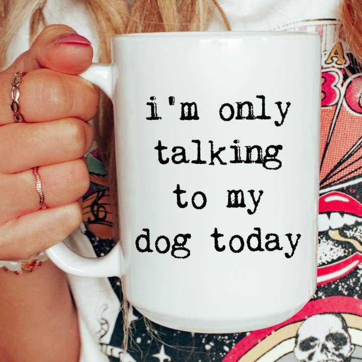 Only talking to my dog today, Dog lover, tasse pour chien, tasse à café pour la vente par Mug and Mini