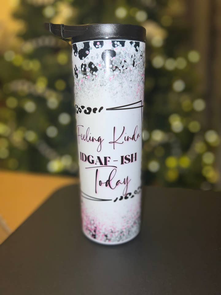 Feeling IDGAF-ish Tumbler for wholesale by WebbLynn Design LLC.