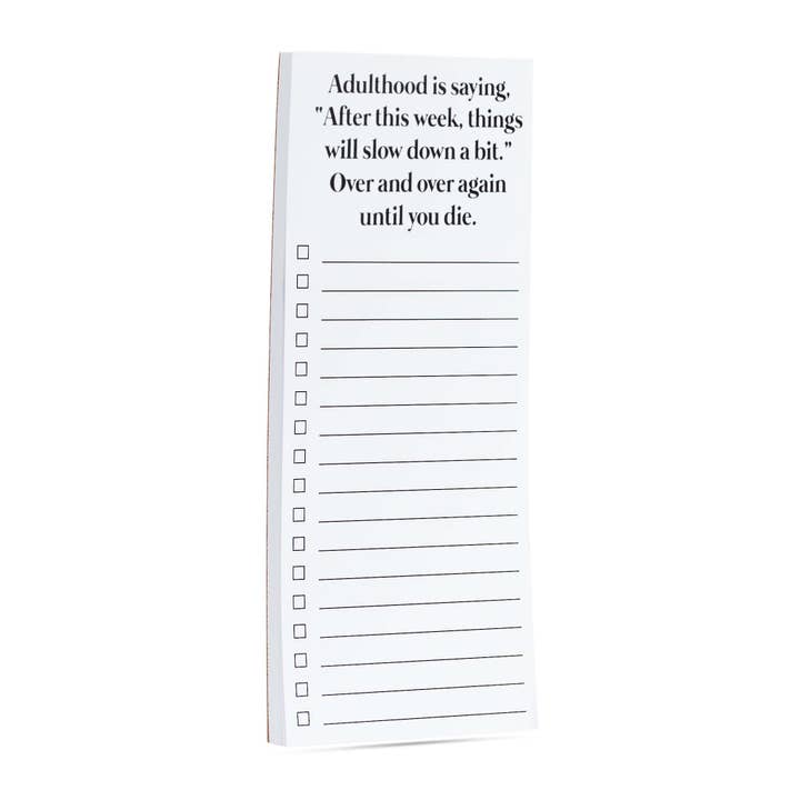 ellembee gift - Wholesale Notepad - Adulthood is saying things will slow down funny list pad