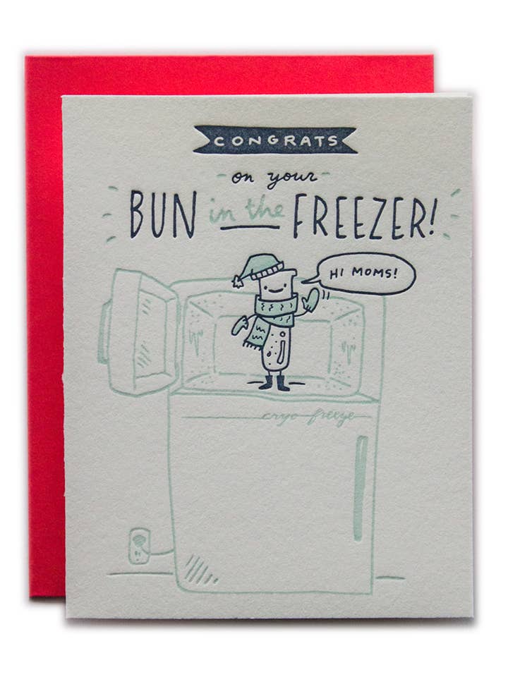 Congrats On Your Bun In The Freezer - Mom Card for wholesale by Ladyfingers Letterpress