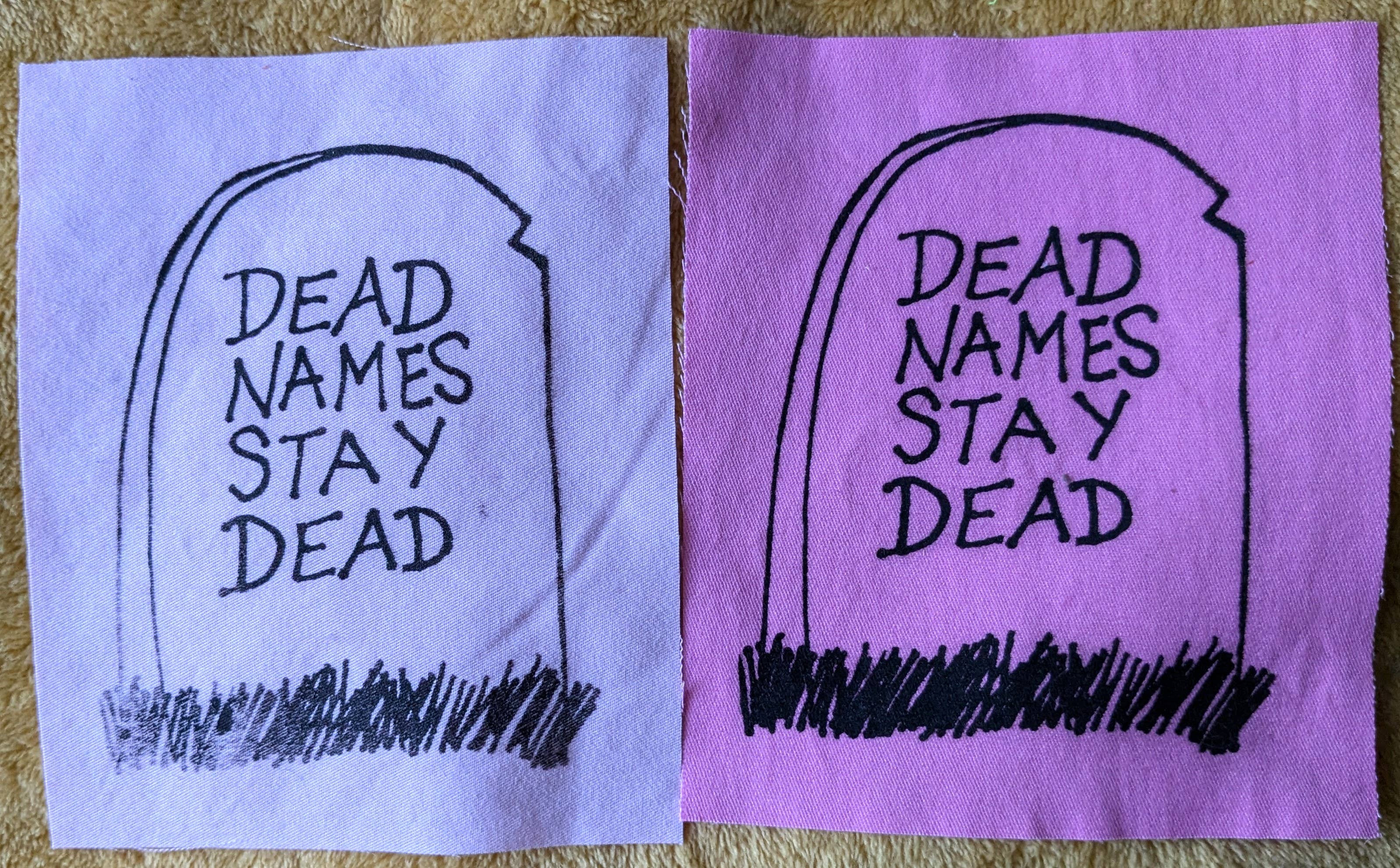Zeppy Stardust Studios - Venta al por mayor Parches - Parche serigrafiado de Dead Names Stay Dead2