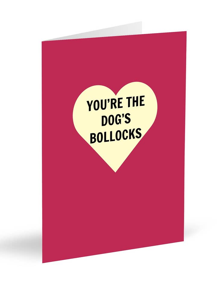 You're The Dogs Bollocks Card for wholesale by Dialectable
