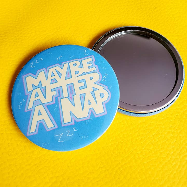 Hashley Art – wholesale Compact mirror – Maybe after a nap pocket mirror