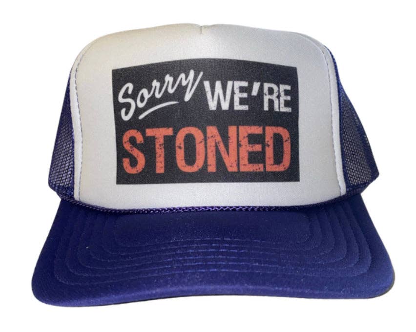 Inappropriate Trucker Hats – wholesale Trucker hat – Unisex – Sorry We’re Stoned Trucker Hat1