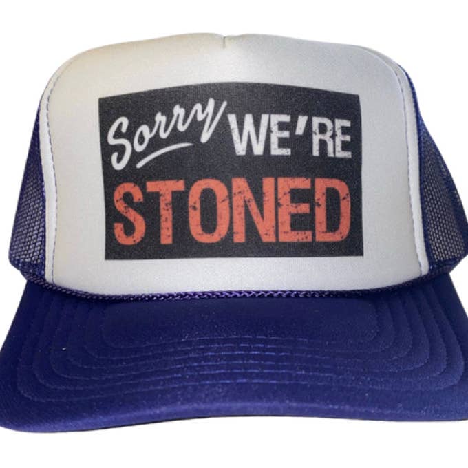 Inappropriate Trucker Hats – wholesale Trucker hat – Unisex – Sorry We’re Stoned Trucker Hat1