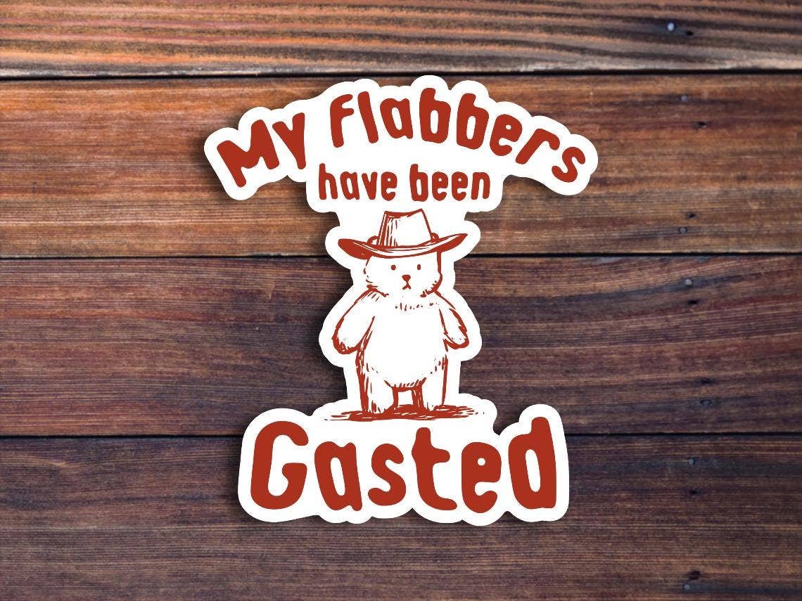 Sticker Horse - Wholesale Sticker - My Flabbers Have Been Gasted Sticker
