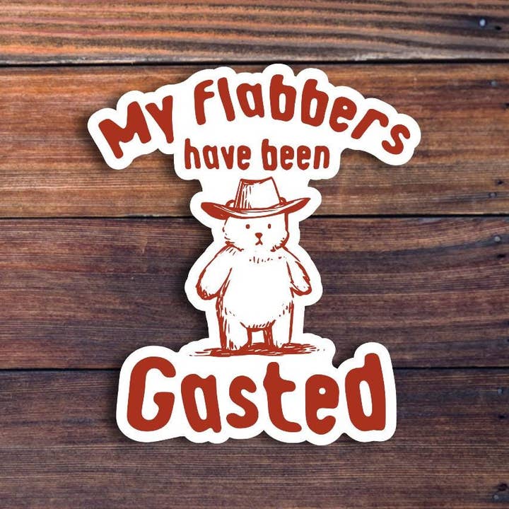 Sticker Horse - Wholesale Sticker - My Flabbers Have Been Gasted Sticker