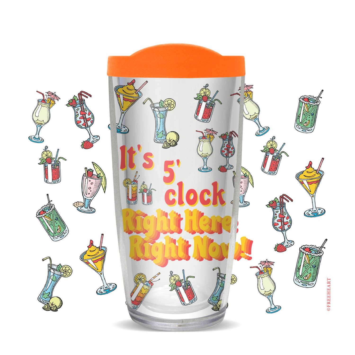 FREEHEART - Wholesale Insulated Mug/Tumbler - It's 5 O'clock Right Here Right Now Tumbler3