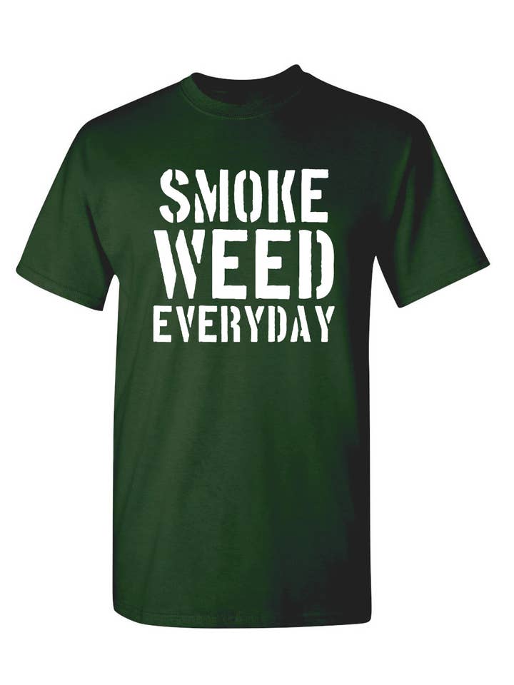 Feelin Good Tees - Wholesale Screen Printed T-Shirt - Unisex - Smoke Weed Everyday13