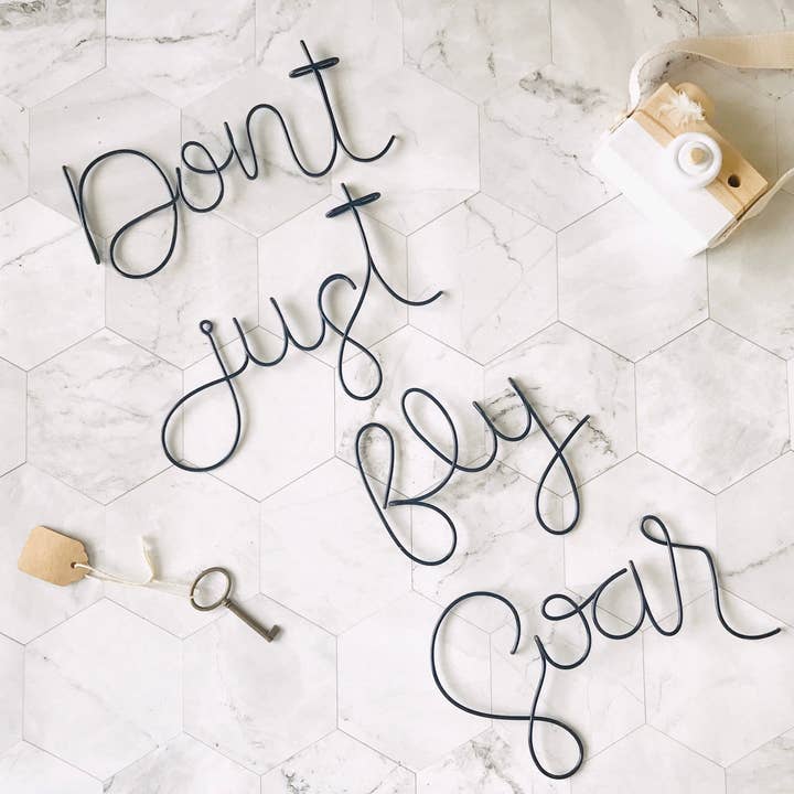 Don't Just Fly, Soar | Wire Words | Wire Wall Art | Inspirational Words | Dumbo | Home Decor | Wall Art | Wall Hanging | Wire Decor for wholesale by Wonder Wire Design