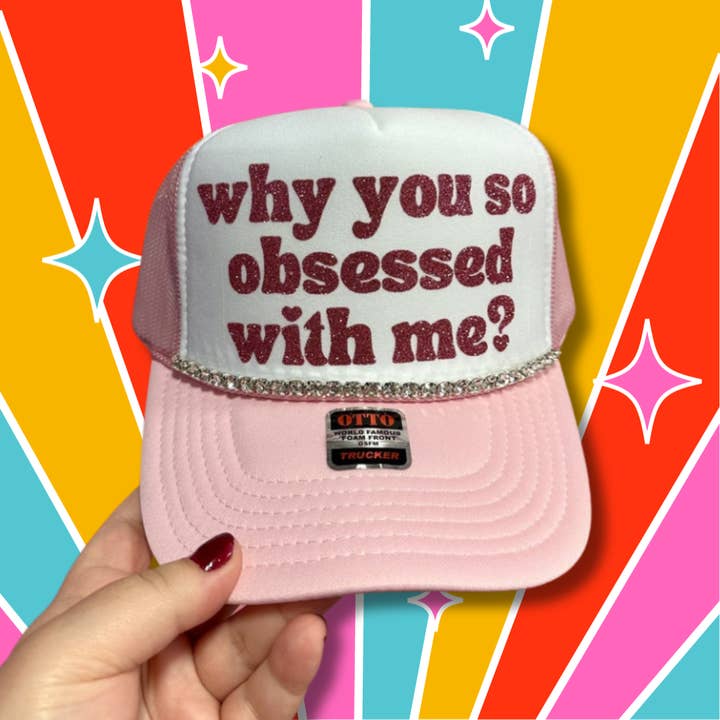 Very Cherry - Wholesale Trucker Hat - Women's - Why You So Obsessed With Me Trucker