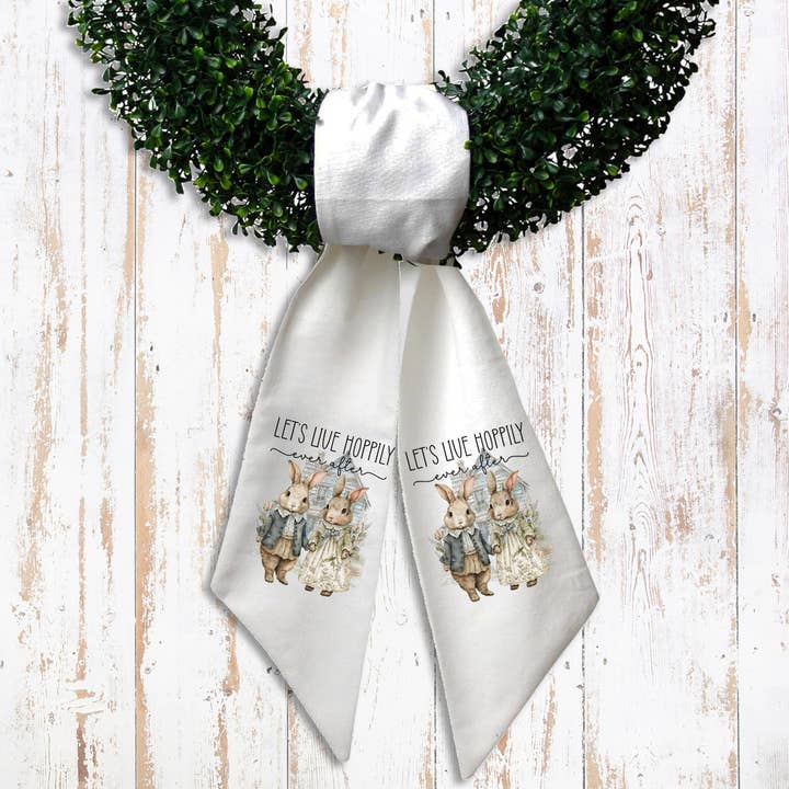 Let's Live Hoppily Ever after Easter Bunny Wreath Sash for wholesale by Avery Lane Gifts