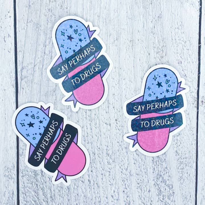 Say Perhaps Sticker for wholesale by The Black Lab Soapery