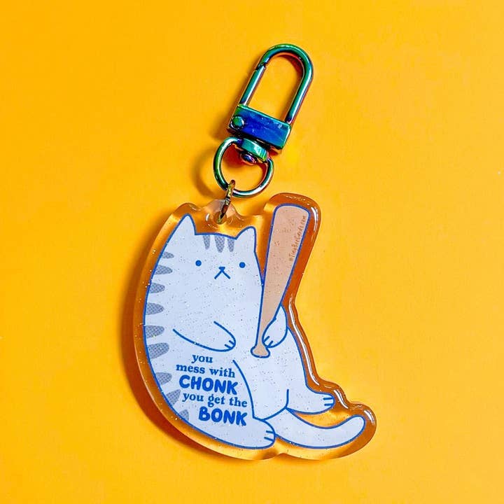 Funny Chonky Cat Glitter Acrylic Keychain - You Mess with Chonk you get the Bonk for wholesale by Tiny Bee Cards