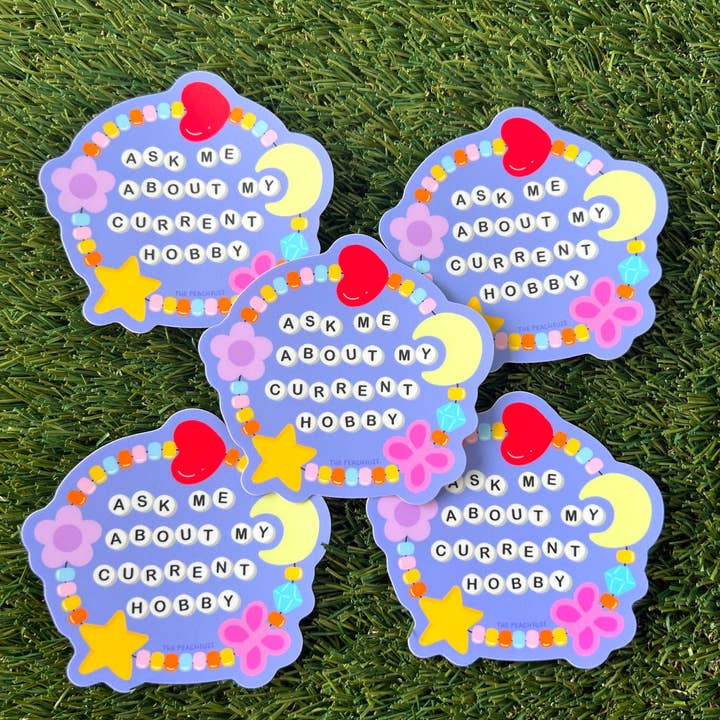 The Peach Fuzz - Wholesale Sticker - Ask Me About My Current Hobby Sticker2