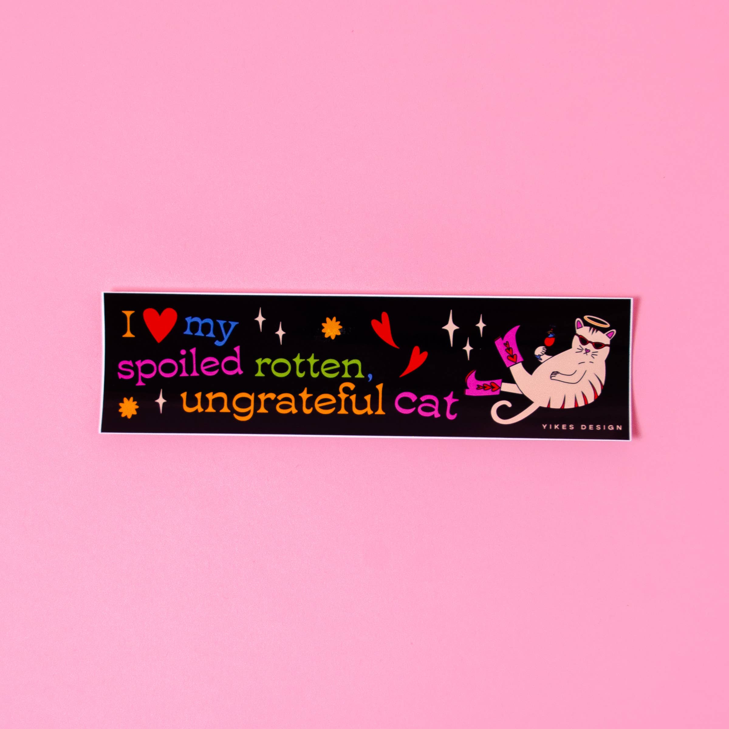 Yikes Design - Wholesale Sticker - I Love My Spoiled Rotten, Ungrateful Cat Bumper Sticker1