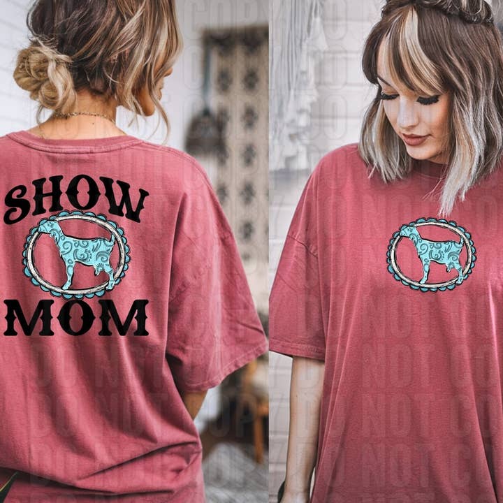 Show Mom Goat Front/Back DTF Transfer for wholesale by K and M Designs