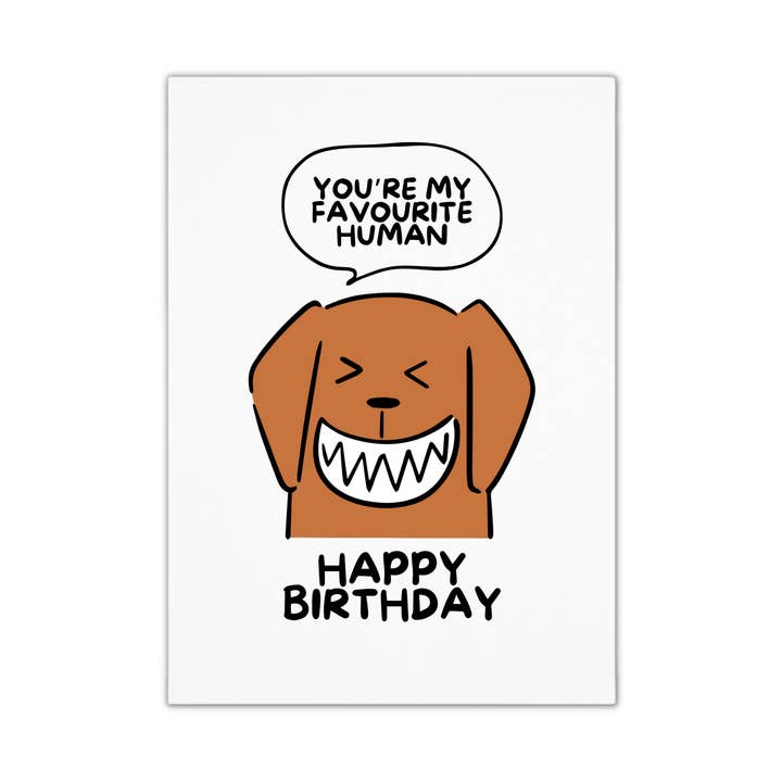 Unique Funny Birthday Card - Favourite Human for wholesale by Smirk & Scribble