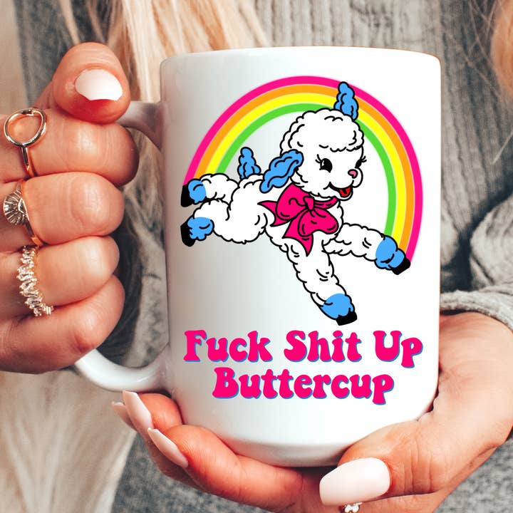 F*ck Sh*t Up Buttercup Snarky Mug for wholesale by Ace the Pitmatian Co